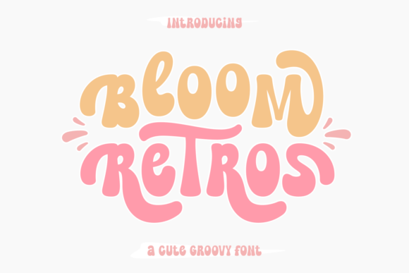 Bloom Retros: A Sweet, Retro Display Font for Handmade Makers