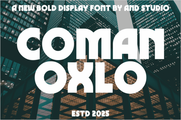 Coman Oxlo: A Font That Fits the Campaign
