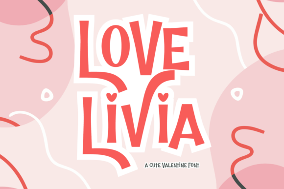 Love Livia: A Romantic Display Font for Digital Branding