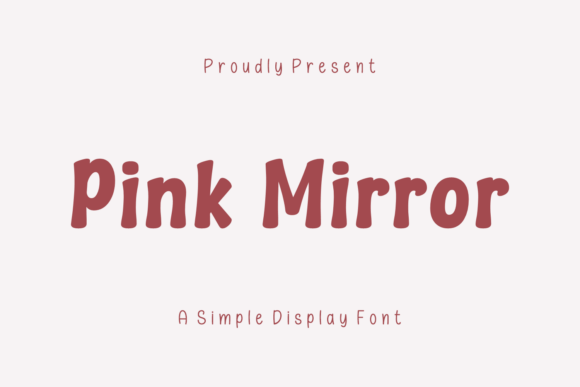 Pink Mirror: A Playful Display Font for Handmade Charm